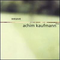 Achim Kaufmann - Weave lyrics
