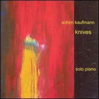 Achim Kaufmann - Knives: Solo Piano lyrics