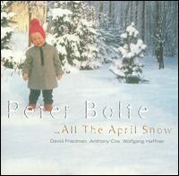 Peter Bolte - All the April Snow lyrics