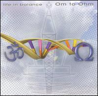 Life in Balance - Om to Ohm lyrics