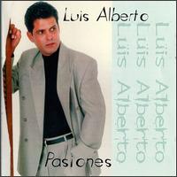 Luis Alberto - Pasiones lyrics