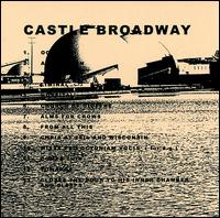 Castle Broadway - Castle Broadway lyrics