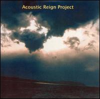 Acoustic Reign Project - Acoustic Reign Project lyrics