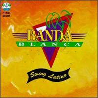 Banda Blanca - Swing Latino lyrics