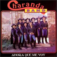 Charanda Band - Ahora Que Me Voy lyrics