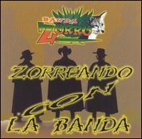 Banda Zorro - Zorreando Con la Banda lyrics