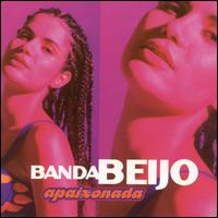 Banda Beijo - Apaixonada lyrics