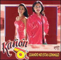 Banda Kan - Cuando No Estas Conmigo lyrics