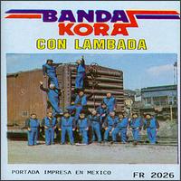 Banda Kora - Llorando Se Fue lyrics