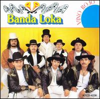 Banda Loka - Vino Rojo lyrics