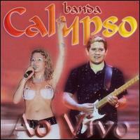 Banda Calypso - Ao Vivo [live] lyrics