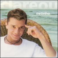 Netinho - Clareou lyrics