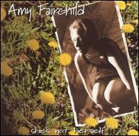 Amy Fairchild - She's Not Herself lyrics