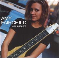 Amy Fairchild - Mr. Heart lyrics