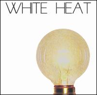 White Heat - White Heat lyrics