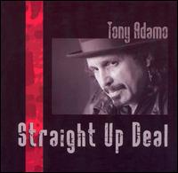 Tony Adamo - Straight Up Deal lyrics