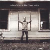 Adam Watts - Noise Inside lyrics