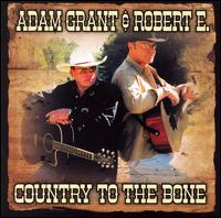 Adam Grant - Country To The Bone lyrics