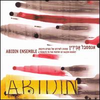 Abidin Ensemble - A Tribute to the Poetry of Nazim Hikmet lyrics