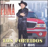El Puma de Sinaloa - Los Corridos De Ayer Y Hoy lyrics