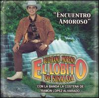 El Lobito de Sinaloa - Encuentro Amoroso lyrics