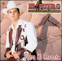 El Potro de Sinaloa - Pobre de Mi Corazon lyrics