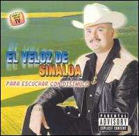 El Veloz de Sinaloa - Para Escuchar Con Disimulo lyrics