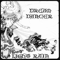 Light Rain - Dream Dancer lyrics