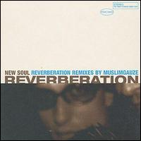 Reverberation - New Soul lyrics
