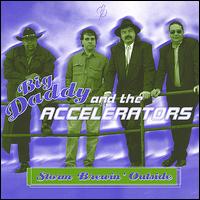 Big Daddy & The Accelerators - Storm Brewin Outside lyrics