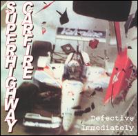 Superhighway Carfire - Defective Immediately lyrics
