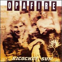 Opafire - Ricochet Sun lyrics