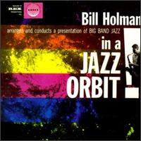 Bill Holman - Big Band in a Jazz Orbit lyrics