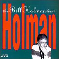 Bill Holman - The Bill Holman Band lyrics