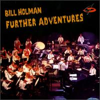 Bill Holman - Further Adventures lyrics