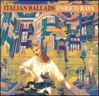 Enrico Rava - Italian Ballads lyrics