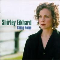 Shirley Eikhard - Going Home lyrics