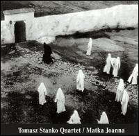 Tomasz Stanko - Matka Joanna lyrics