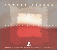 Tomasz Stanko - Wolnosc W Sierpniu lyrics