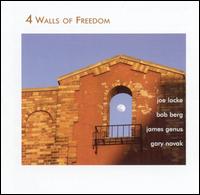 Joe Locke - 4 Walls of Freedom lyrics