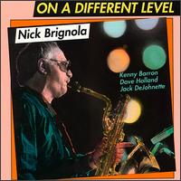 Nick Brignola - On a Different Level lyrics
