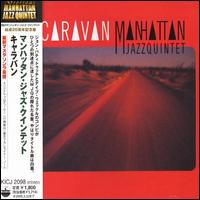 Manhattan Jazz Quintet - Caravan lyrics