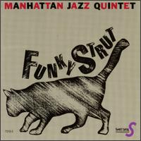 Manhattan Jazz Quintet - Funk Strut lyrics