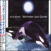 Manhattan Jazz Quintet - Blue Bossa lyrics