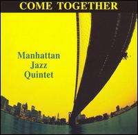 Manhattan Jazz Quintet - Come Together lyrics