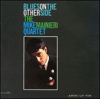 Mike Mainieri - Blues on the Other Side lyrics