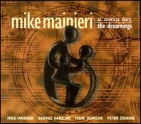 Mike Mainieri - An American Diary, Vol. 2: The Dreamings lyrics