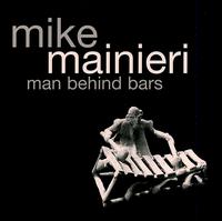 Mike Mainieri - Man Behind Bars lyrics