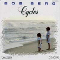 Bob Berg - Cycles lyrics