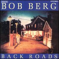 Bob Berg - Back Roads lyrics
